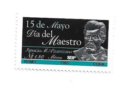Imagen de ESTAMPILLA IGNACIO MANUEL ALTAMIRANO DIA DEL MAESTRO 1995 NUEVA